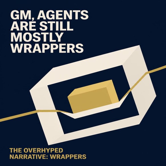 The image is a stylized graphic with a dark navy background featuring an abstract illustration of a golden tag or label inside a white polygonal frame, threaded by a golden string. Bold white text at the top reads "GM, AGENTS ARE STILL MOSTLY WRAPPERS," while gold text at the bottom states "THE OVERHYPED NARRATIVE: WRAPPERS."

The visual reinforces the post's critique by pairing the "GM" (good morning) crypto greeting with a literal tag/label imagery—suggesting AI agents are just surface-level "wrappers" over existing models rather than truly novel technology.
