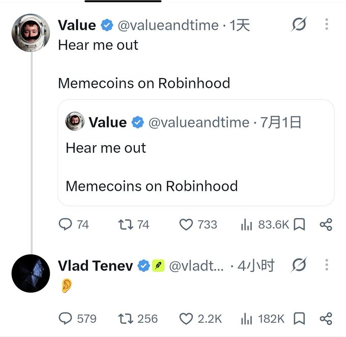 Vlad Tenev, CEO of Robinhood, responds to a "Hear me out: Memecoins on Robinhood" tweet by simply posting an ear emoji 👂, signaling openness to the idea and amassing 2.2K likes and 182K views. His playful, minimal response reflects the community-friendly approach noted in the caption, showing willingness to engage with retail crypto users rather than making grand announcements.