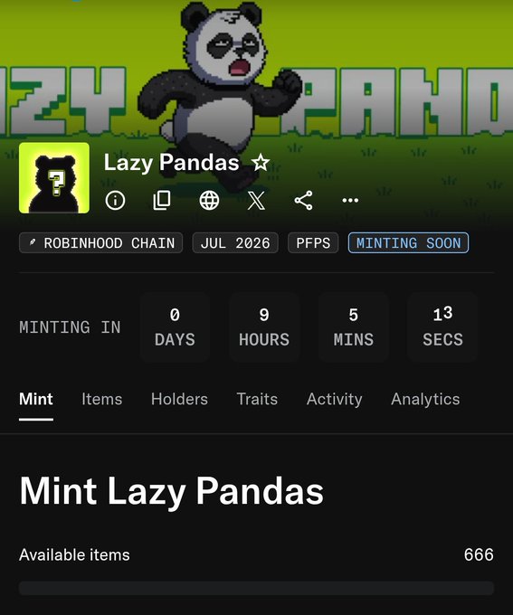 A mobile screenshot of a Web3 minting page titled 'Lazy Pandas' displays a pixel art panda logo, noting 'ROBINHOOD CHAIN', 'JUL 2026', 'PFPS', and a countdown timer indicating 'Minting in 0 DAYS 9 HOURS 5 MINS 13 SECS' for 666 available items.