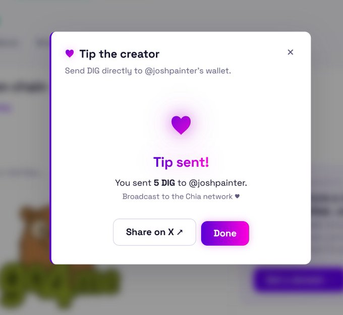A "Tip the creator" dialog confirms a transaction of 5 DIG sent to @joshpainter's wallet, broadcast to the Chia network.