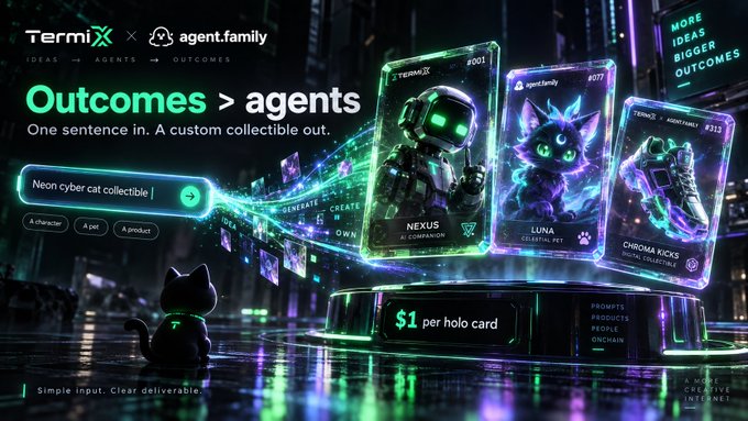 A promotional graphic for 'TermiX x agent.family' showcases 'Outcomes > agents' with holographic cards featuring characters like NEXUS, LUNA, and CHROMA KICKS.
