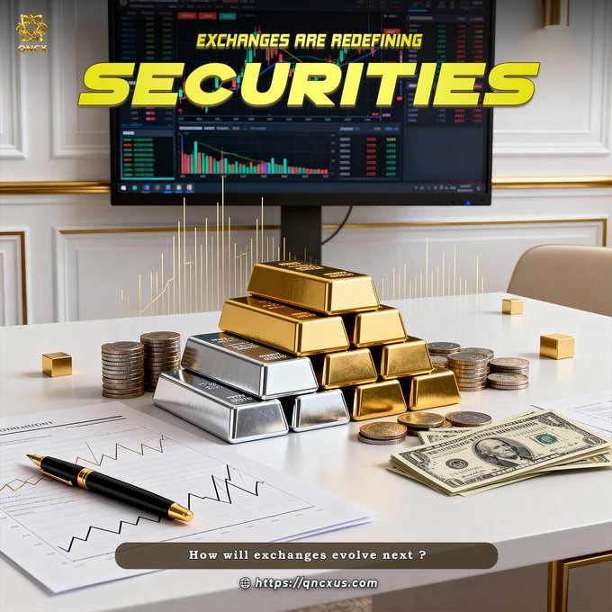 Gold and silver bullion bars sit alongside stacks of coins and US dollar bills on a desk featuring trading charts and a pen, with the bold yellow headline "EXCHANGES ARE REDEFINING SECURITIES" displayed above and the prompt "How will exchanges evolve next?" along with "qncxus.com" below, visually tying traditional assets to the post's theme of evolving digital securities markets.