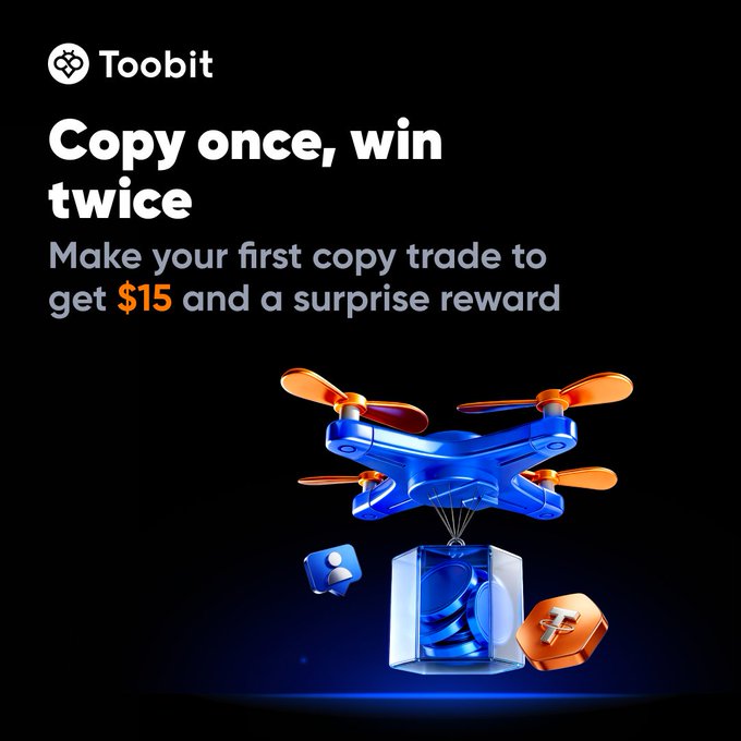 A black promotional graphic for 'Toobit' with the text 'Copy once, win twice' and 'Make your first copy trade to get $15 and a surprise reward', featuring a 3D blue drone carrying a transparent box and coins.