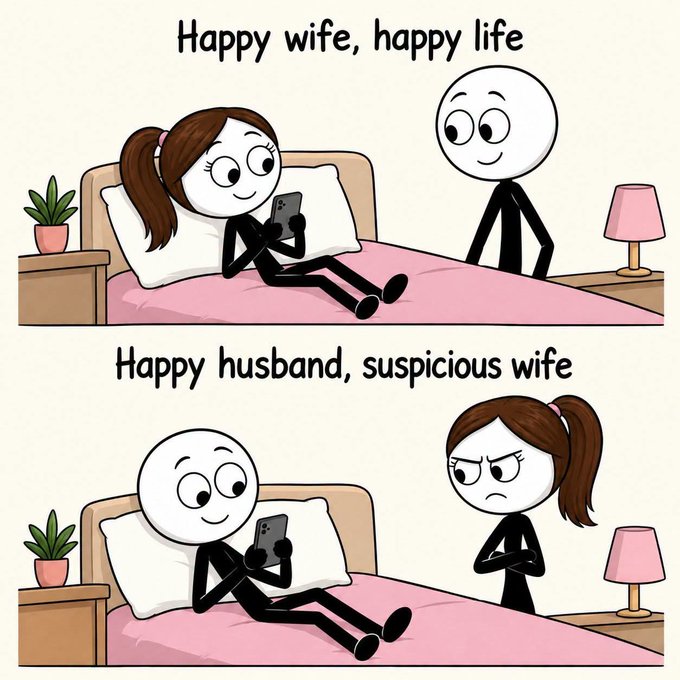 Two-panel comic strip illustrating relationship dynamics: 'Happy wife, happy life' shows a relaxed woman on her phone with a smiling husband, while 'Happy husband, suspicious wife' shows the roles reversed with the wife looking suspicious.
