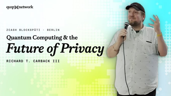 The image is a promotional graphic for a talk titled "Quantum Computing & the Future of Privacy" by Richard T. Carback III at ZCASH BLOCKSPÄTI · BERLIN, presented by quipnetwork, showing the speaker in a white shirt and cap holding a microphone while gesturing, which ties to the post's theme of quantum computing threats to cryptocurrency and privacy, and Quip Network's solution of "wrapping" existing assets like BTC, ETH, and SOL in protective privacy.