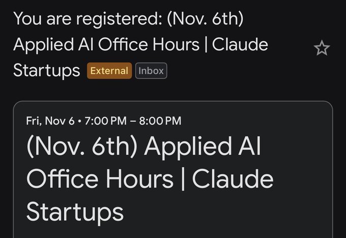 An email registration confirmation for "(Nov. 6th) Applied AI Office Hours | Claude Startups" scheduled from 7:00 PM to 8:00 PM on Friday, November 6th.