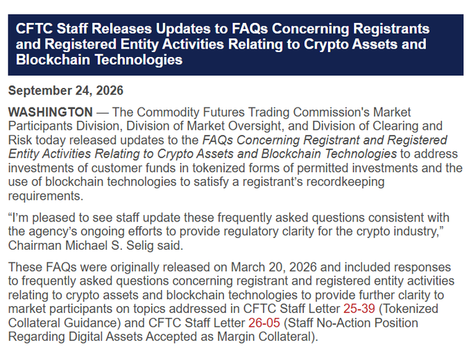 The image shows a CFTC press release dated September 24, 2026, announcing updates to FAQs regarding registrants' activities with crypto assets and blockchain technologies, featuring a quote from Chairman Michael S. Selig praising the agency's regulatory clarity efforts. This relates to the post about the CFTC bringing its own Clarity Act before Congress, as the FAQ updates demonstrate the agency actively providing regulatory guidance on crypto assets—a step toward establishing a formal legislative framework like the Clarity Act.