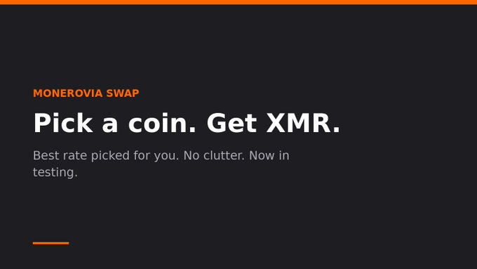 Advertisement for 'Monerovia Swap' with the headline 'Pick a coin. Get XMR.' and text reading 'Best rate picked for you. No clutter. Now in testing.'
