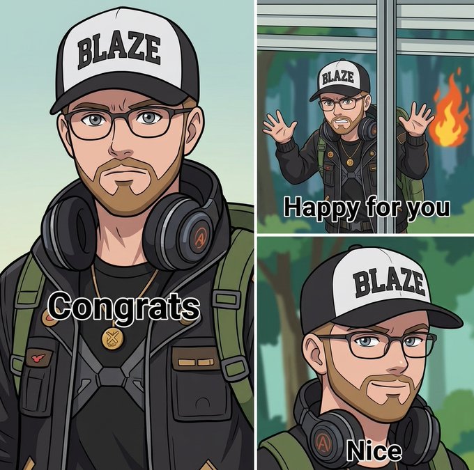 A four-panel anime-style illustration featuring a bearded man in a 'BLAZE' cap and headset, with text captions 'Congrats', 'Happy for you' (with flames), and 'Nice'.