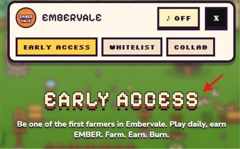 A pixel art-style promotional graphic for 'EMBERVALE' with 'EARLY ACCESS', 'WHITELIST', and 'COLLAB' buttons. The text below reads 'EARLY ACCESS - Be one of the first farmers in Embervale. Play daily, earn EMBER. Farm. Earn. Burn.'