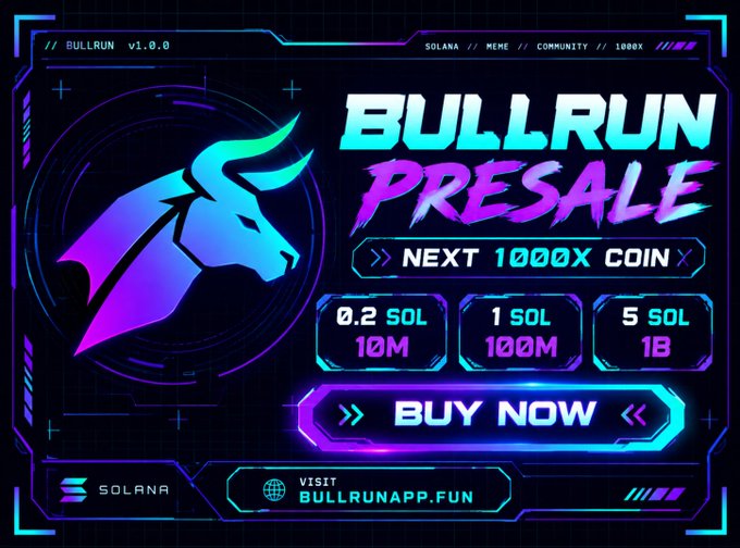 A futuristic neon-blue promotional graphic for the "$BULLRUN PRESALE" on Solana, featuring a glowing bull logo and tiers of 0.2 SOL for 10M tokens, 1 SOL for 100M tokens, and 5 SOL for 1B tokens, directing users to bullrunapp.fun. The design visually reinforces the post's call to action, matching the meme-style "next 1000x coin" branding with a "BUY NOW" button and tiered pricing structure.