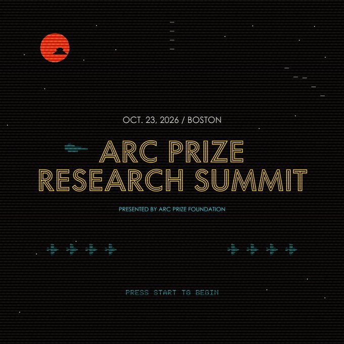 A retro 8-bit video game style promotional graphic for the "ARC PRIZE RESEARCH SUMMIT" on "OCT. 23, 2026 / BOSTON," presented by ARC Prize Foundation, with pixelated spaceships and the text "PRESS START TO BEGIN."