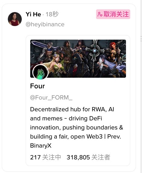 A social-media profile post from Yi He (@heybinance) features “Four” (@Four_FORM_) and describes it as a decentralized hub for RWA, AI, memes, and DeFi, associated with BinaryX, with 318,805 followers.