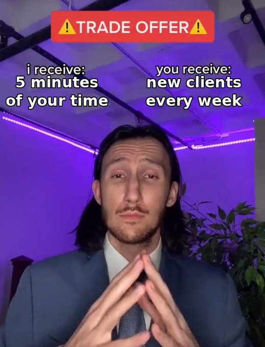 Man in a blue suit making a 'TRADE OFFER' gesture with text: 'i receive: 5 minutes of your time, you receive: new clients every week.'