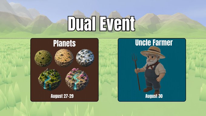 A promotional graphic for a 'Dual Event' showing a 'Planets' event on August 27-29 with spherical planetary objects, and an 'Uncle Farmer' event on August 30 featuring a farmer character with a pitchfork.