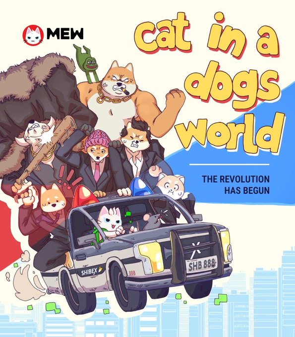 Anime-style promotional poster for the MEME token with the text 'MEW cat in a dogs world - THE REVOLUTION HAS BEGUN', featuring anthropomorphic dog and cat characters in suits riding a police car with the license plate 'SHB 888'.