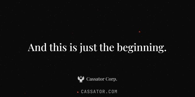 Black screen with white text reading 'And this is just the beginning.' along with the Cassator Corp. logo and 'CASSATOR.COM'.