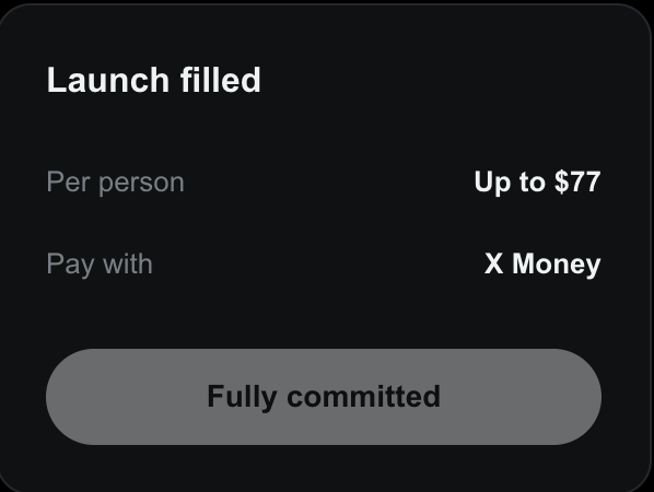 A dark-themed notification card displays "Launch filled" with "Per person: Up to $77," "Pay with: X Money," and a grayed-out "Fully committed" button. The image relates to the post by illustrating the final state of a token launch purchase made with X Money, confirming the user has successfully committed funds up to $77 per person toward the launchpad project.