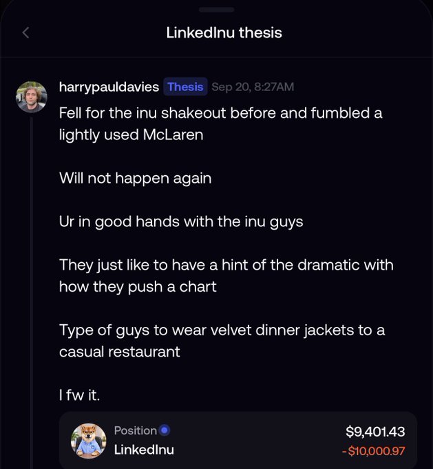 A LinkedIn-style post by harrypauldavies under the "Thesis" channel reflects humorously on getting "fumbled" in a McLaren after an inu coin shakeout, praising the inu community's relaxed approach to pushing charts. The accompanying comment highlights this exact dynamic, noting that inu coin creators drop in occasionally to "slam the chart, write a whimsical thesis" and bounce—exemplified by the $10,000.97 loss on LinkedInu shown at the bottom.