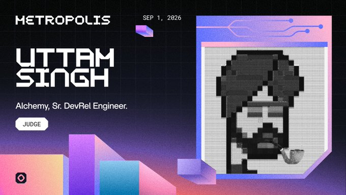 A digital "Judge Spotlight" card for the Metropolis event on September 1, 2026, featuring Uttam Singh as an Alchemy Sr. DevRel Engineer. The card has a cyberpunk-inspired design with a pixel art avatar of a man smoking a pipe, supporting the post's introduction of Uttam's role and contributions in developer relations.