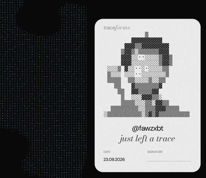 A minimalist digital collectible or trading card titled 'trace/forms' featuring a pixelated halftone portrait, marked with the username '@fawzxbt', the phrase 'just left a trace', and dated 23.09.2026.
