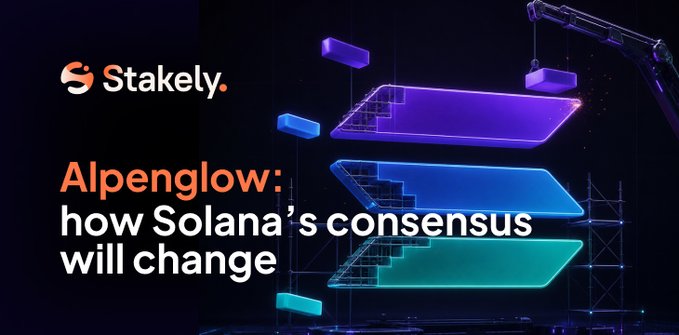 A promotional graphic for 'Stakely' features the headline 'Alpenglow: how Solana's consensus will change' alongside neon purple and teal geometric staircase imagery with construction scaffolding.