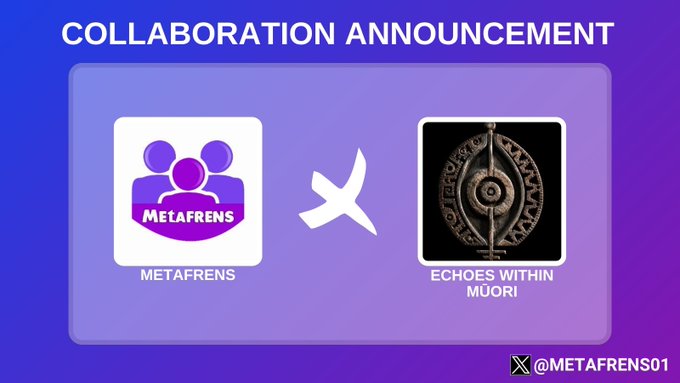 A collaboration announcement graphic from Metafrens (@METAFRENS01) featuring their purple group logo alongside the circular metallic emblem of "Echoes Within Muori," with the two brands separated by a white "X" symbol on a blue-to-purple gradient background.
