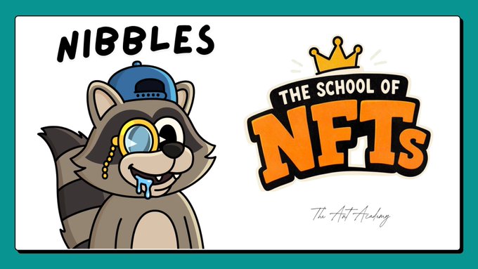 A logo graphic for 'The School of NFTs' featuring a cartoon raccoon character wearing a blue cap and monocle, with 'NIBBLES' written above and 'The Art Academy' signature below.