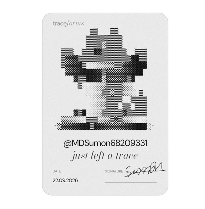 A minimalist graphic resembling an ID card or certificate with the text 'traceformis', a pixelated mushroom-like figure, '@MDSumon68209331', 'just left a trace', a signature, and the date '22.09.2026'.