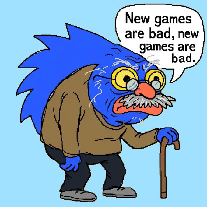 A cartoon blue spiky creature depicted as an elderly man with glasses, a gray mustache, a brown coat, and a cane, with a speech bubble saying "New games are bad, new games are bad."