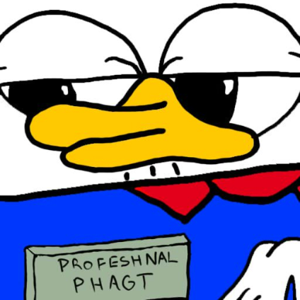 A crudely drawn cartoon duck with a large yellow bill wears sunglasses and a blue shirt featuring a nametag that reads 'PROFESHNAL PHAGT'.