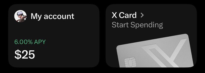 A screenshot showing a "My account" widget with a $25 balance earning 6.00% APY, alongside an "X Card" tile prompting to "Start Spending," visually confirming the user's $25 signup bonus at X Money.