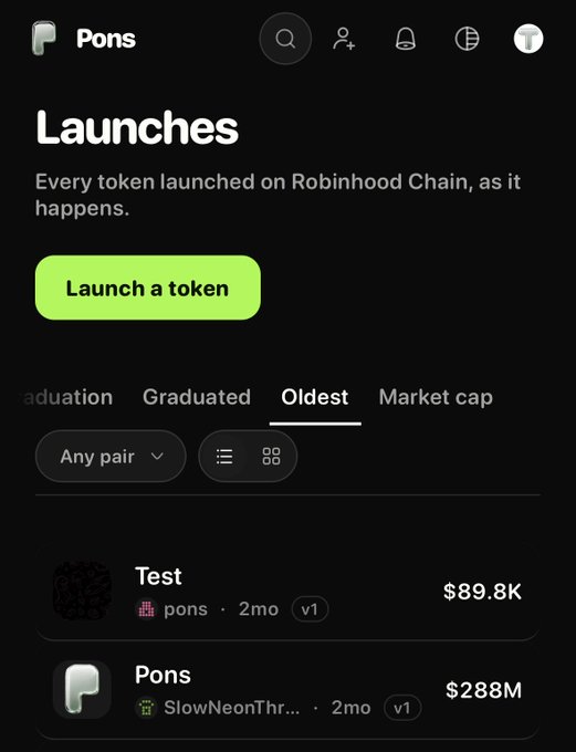 A mobile screenshot of the 'Pons' app showing a 'Launches' page for tokens launched on Robinhood Chain, with a green 'Launch a token' button and a list including 'Test' ($89.8K) and 'Pons' ($288M).