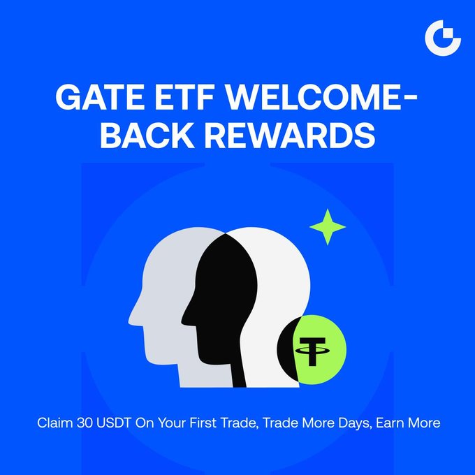 A blue promotional graphic for 'GATE ETF WELCOME-BACK REWARDS' featuring silhouette heads and the message 'Claim 30 USDT On Your First Trade, Trade More Days, Earn More'.