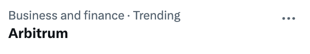 A screenshot of text indicating a trending business and finance topic, specifically naming 'Arbitrum'.