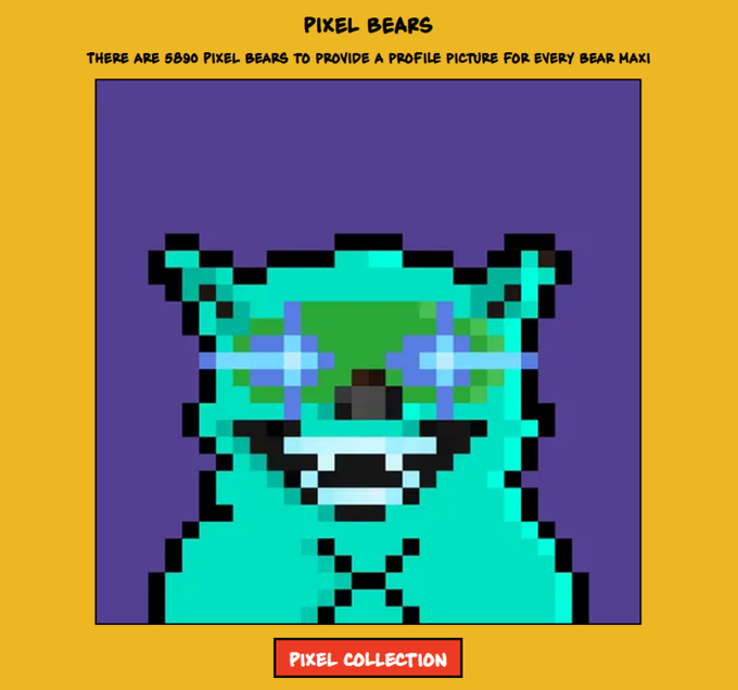 A retro pixel art style NFT image titled 'PIXEL BEARS' showing a turquoise bear character wearing sunglasses, noting 'THERE ARE 5890 PIXEL BEARS TO PROVIDE A PROFILE PICTURE FOR EVERY BEAR MAXI' with a 'PIXEL COLLECTION' button.