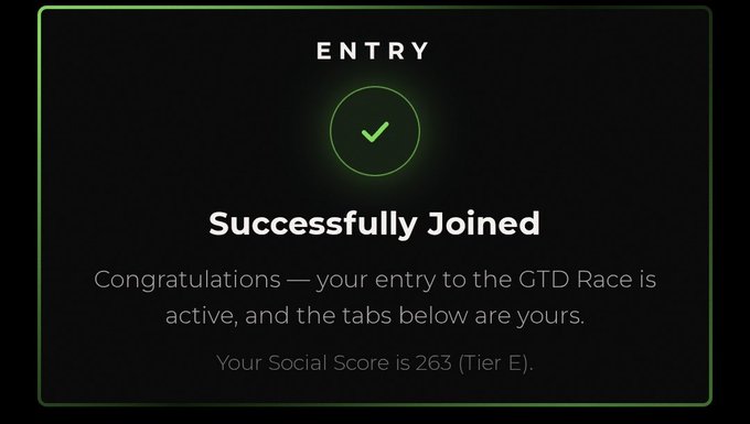 A dark-themed confirmation screen with a green checkmark displays 'Successfully Joined' for the GTD Race, noting a Social Score of 263 (Tier E).