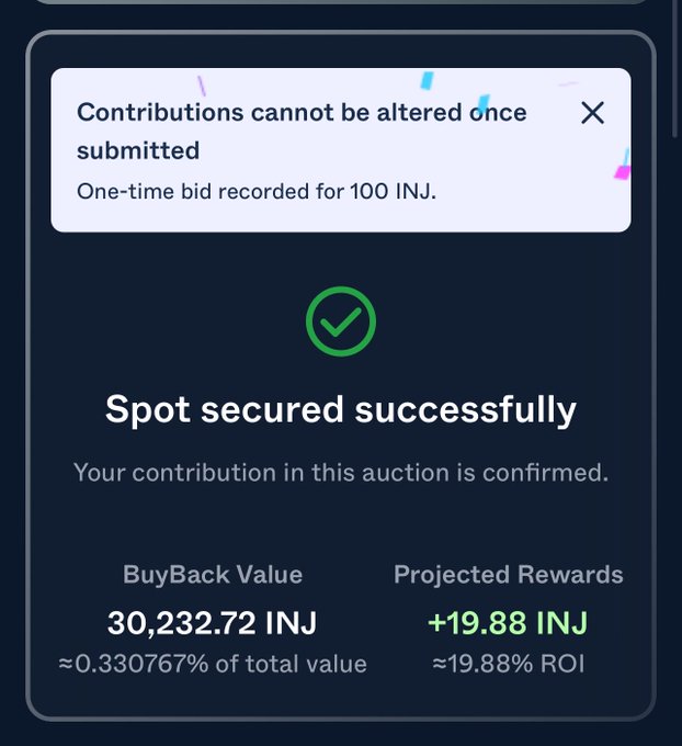 A confirmation screen from the Injective (INJ) platform showing 'Spot secured successfully' with a green checkmark, noting a one-time bid of 100 INJ, a BuyBack Value of 30,232.72 INJ, and Projected Rewards of +19.88 INJ.