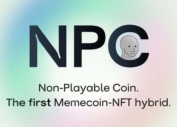 The image displays a logo with "NPC" in bold black letters, featuring a small gray humanoid figure inside the "C," alongside the text "Non-Playable Coin. The first Memecoin-NFT hybrid." It visually reinforces the post's "believe in something" tagline and npc.com domain by promoting the NPC memecoin-NFT project with a clean, gradient background.