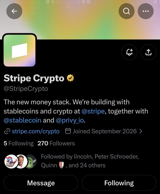A screenshot of the X (Twitter) profile for "Stripe Crypto" (@StripeCrypto), verified, with the bio reading "The new money stack. We're building with stablecoins and crypto at @stripe, together with @stablecoin and @privy_io." The account joined in September 2026 and has 270 followers.