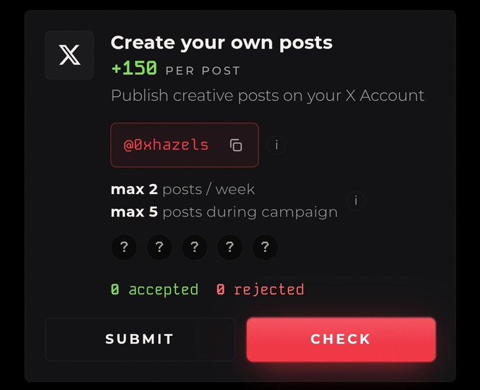 A dark-themed web interface prompts users to 'Create your own posts' for '+150 PER POST' on X, with a username field showing '@0xhazels' and buttons for 'SUBMIT' and 'CHECK'.