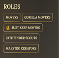 A dark interface showing a 'ROLES' menu with clickable options: MOVERS, GORILLA MOVERS, JUST KEEP MOVING, PATHFINDER SCOUTS, and MAESTRO CREATORS.