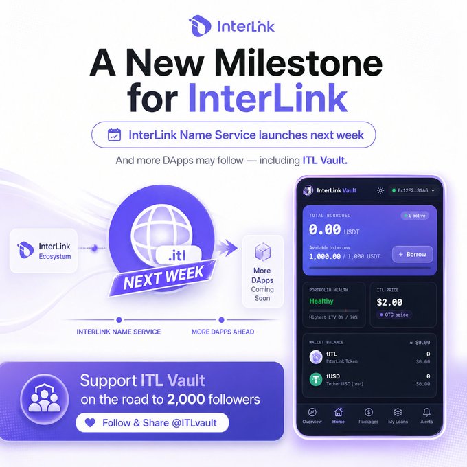 A promotional graphic for InterLink announces the upcoming launch of the InterLink Name Service next week, highlighting the .itl domain and teasing future DApps like ITL Vault. The image also features a preview of the InterLink Vault app interface showing a $2.00 ITL price, healthy portfolio wealth, and a call to action to support ITL Vault on its path to 2,000 followers.