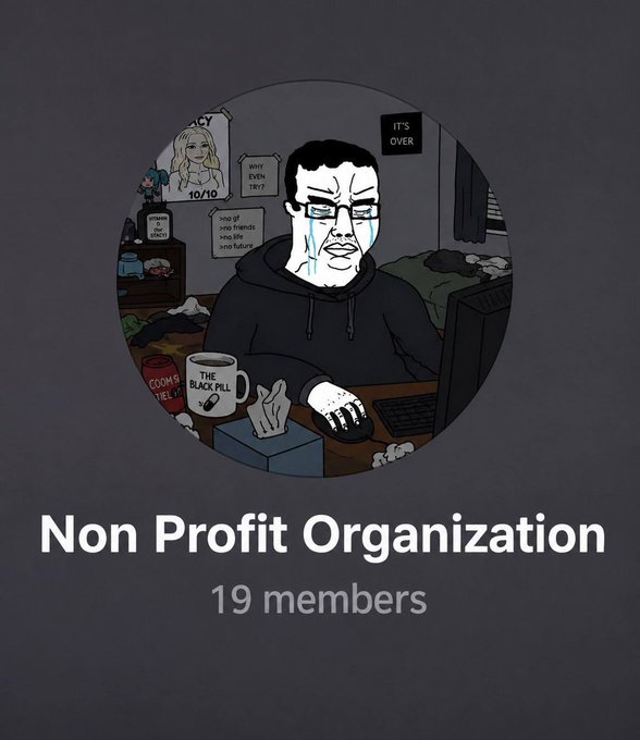 A crying "doomer" cartoon sits at a cluttered computer desk surrounded by reminders of despair (a "THE BLACK PILL" mug, a "DOOM IS THE..." soda, and a social media rating of "10/10") with the text "Non Profit Organization — 19 members" below, humorously depicting a group chat created to commiserate about loneliness and life setbacks among the 19 members who joined.