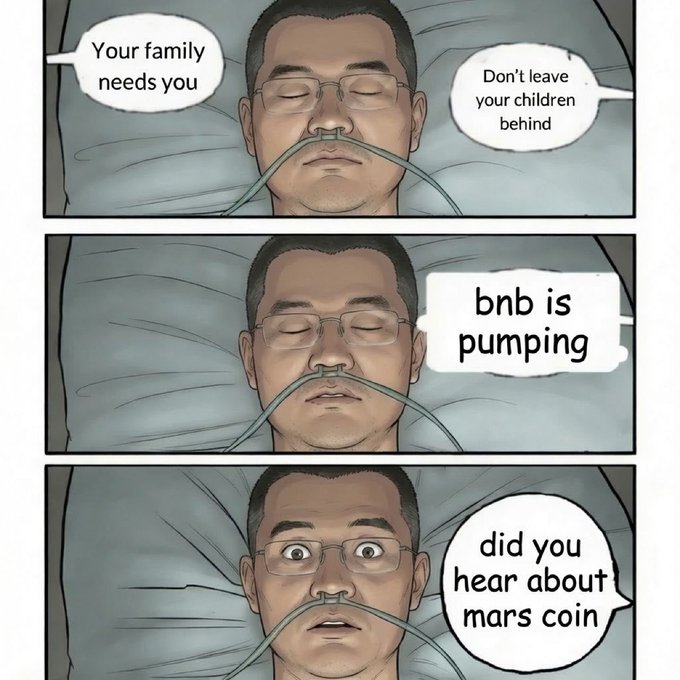 The image is a three-panel meme showing a man on life support, calmly ignoring pleas like "Your family needs you" and "Don't leave your children behind," but suddenly jolting awake at the mention of "bnb is pumping" and "did you hear about mars coin." It humorously illustrates how crypto investors remain "dead" to emotional appeals but spring back to life for BNB price action and MarsCoin hype, tying into the post calling on CZ (Changpeng Zhao) to fulfill the "MarsCoin prophecy."