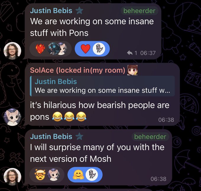 A screenshot of a Telegram group chat with messages from 'Justin Bebis' discussing working on stuff with 'Pons' and teasing a new version of 'Mosh', with a reply from 'SolAce' commenting on bearish sentiment.