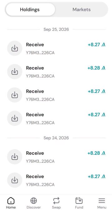 A mobile app screenshot showing a 'Holdings' tab with multiple 'Receive' transactions of Y76M3...226CA, each valued around +8.27-8.28, dated September 24-25, 2026, with navigation tabs for Home, Discover, Swap, Fund, and Menu.