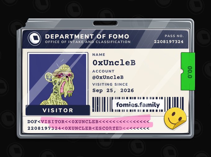 A digital illustration of an ID badge styled as a visitor pass for the 'DEPARTMENT OF FOMO', 'OFFICE OF INTAKE AND CLASSIFICATION'. The badge belongs to '0xUncleB', account '@0xUncleB', 'VISITING SINCE Sep 25, 2026', with pass number '2208197324' and barcode URL 'fomies.family'.