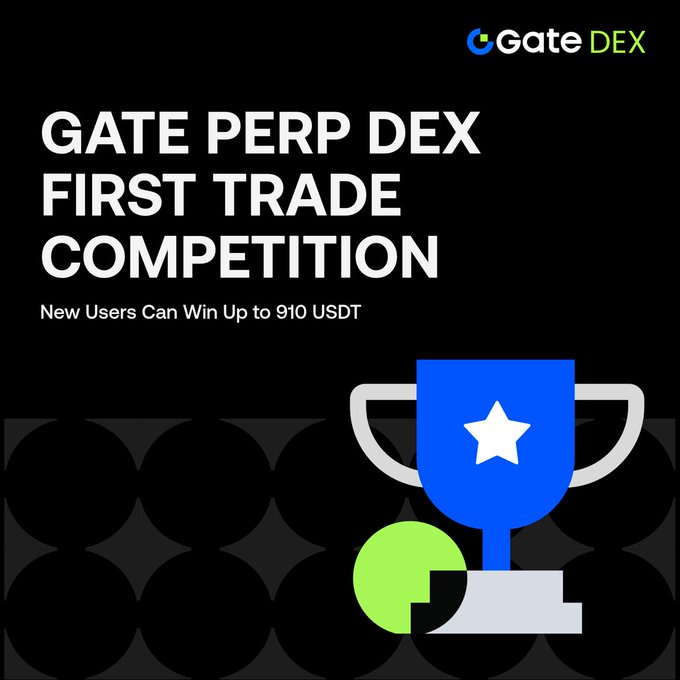 Gate DEX promotional graphic announcing their "First Trade Competition" running August 20 – September 3, where new users can win up to 910 USDT and share in 30,000 USDT total rewards by completing their first perpetual trade and climbing the leaderboard. The image features the Gate DEX logo alongside a blue trophy with a white star, reinforcing the competitive nature of the event highlighted in the post.