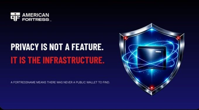 A promotional graphic for American Fortress features a blue shield with atomic-like rings encircling a dark wallet icon, alongside the tagline "PRIVACY IS NOT A FEATURE. IT IS THE INFRASTRUCTURE." and the subtext "A FORTRESSNAME MEANS THERE WAS NEVER A PUBLIC WALLET TO FIND," visually reinforcing the post's message that American Fortress provides privacy through compatible infrastructure rather than requiring users to migrate to a new blockchain.